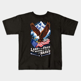 Land of the free because of brave | Motivational quotes Kids T-Shirt